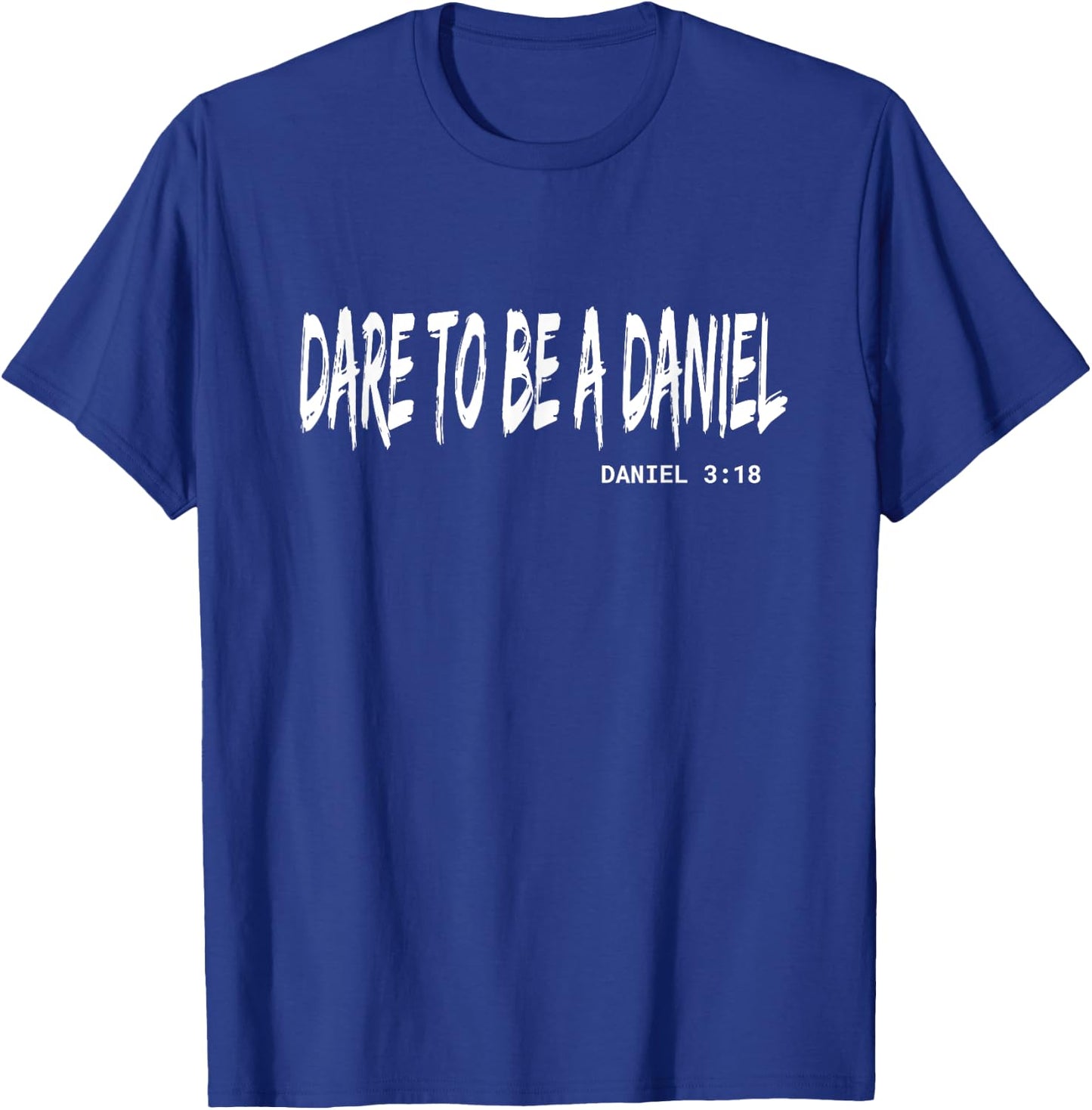 Dare to Be A Daniel Christian Faith Bible Verse Lion T-Shirt - T-Shirt | Royal