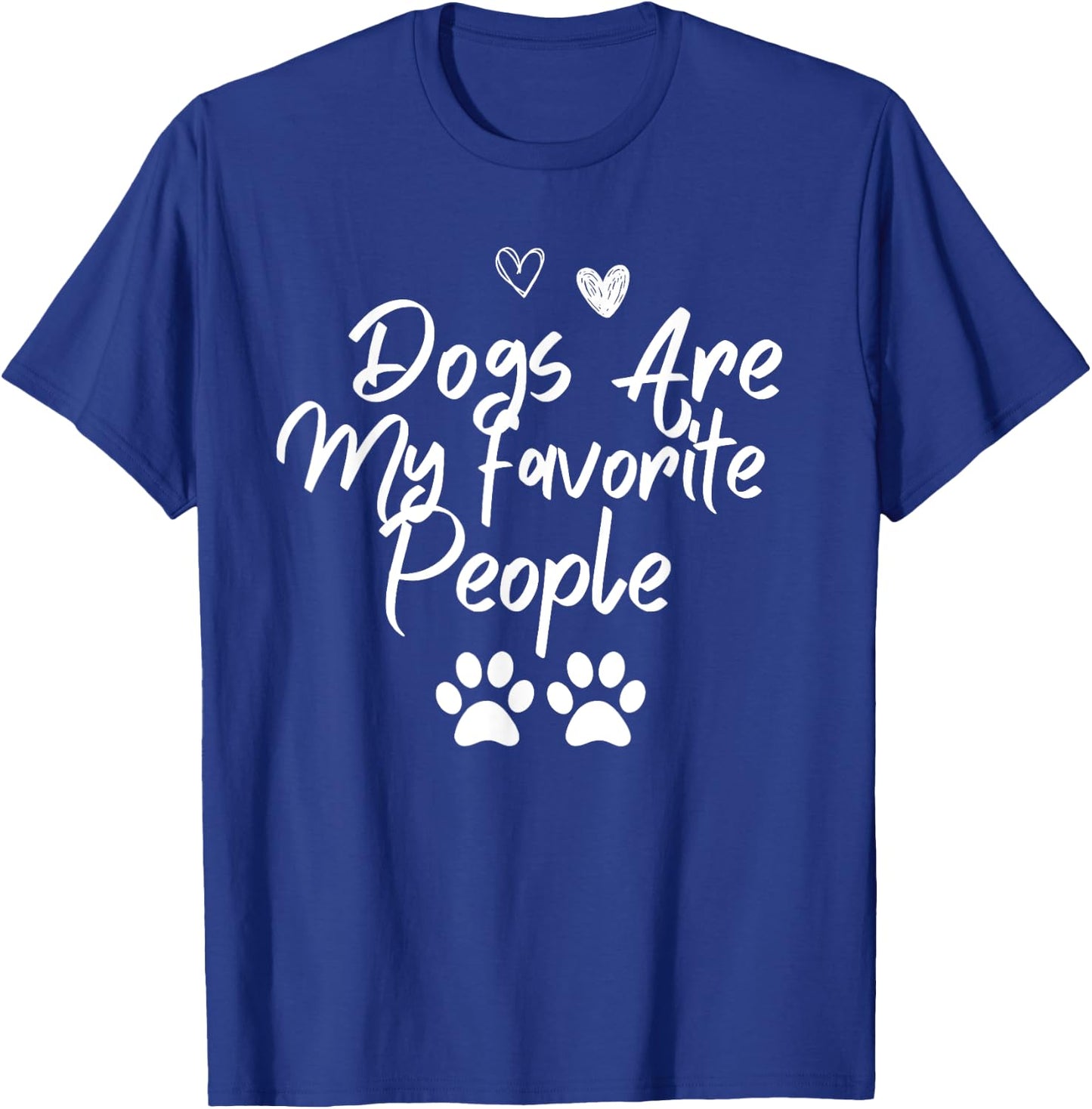 Dogs are my favorite people shirt paw heart women T-Shirt - T-Shirt | Royal