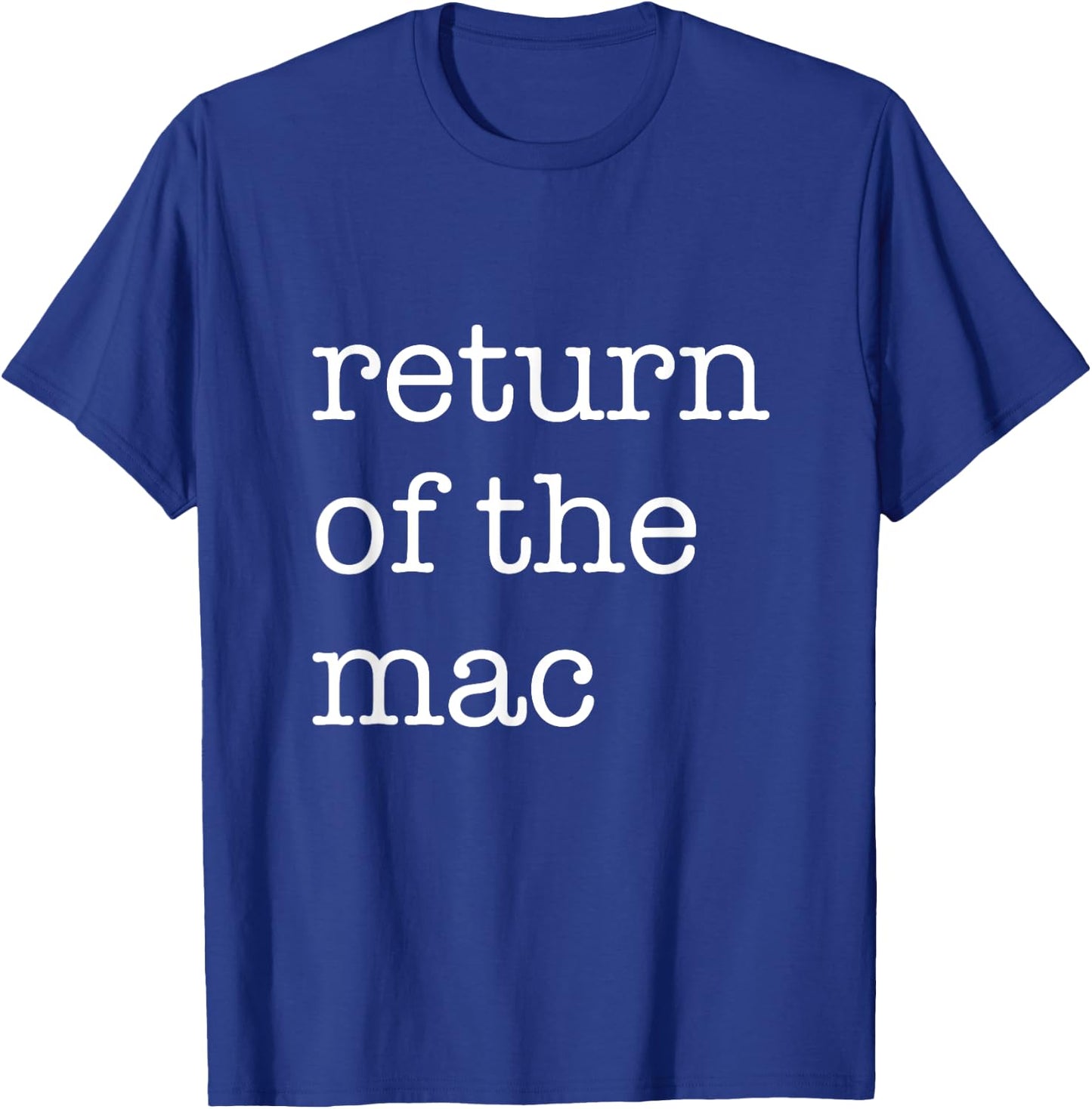 Return Of The Mac - Funny Matching Thanksgiving T-Shirt - T-Shirt | Royal