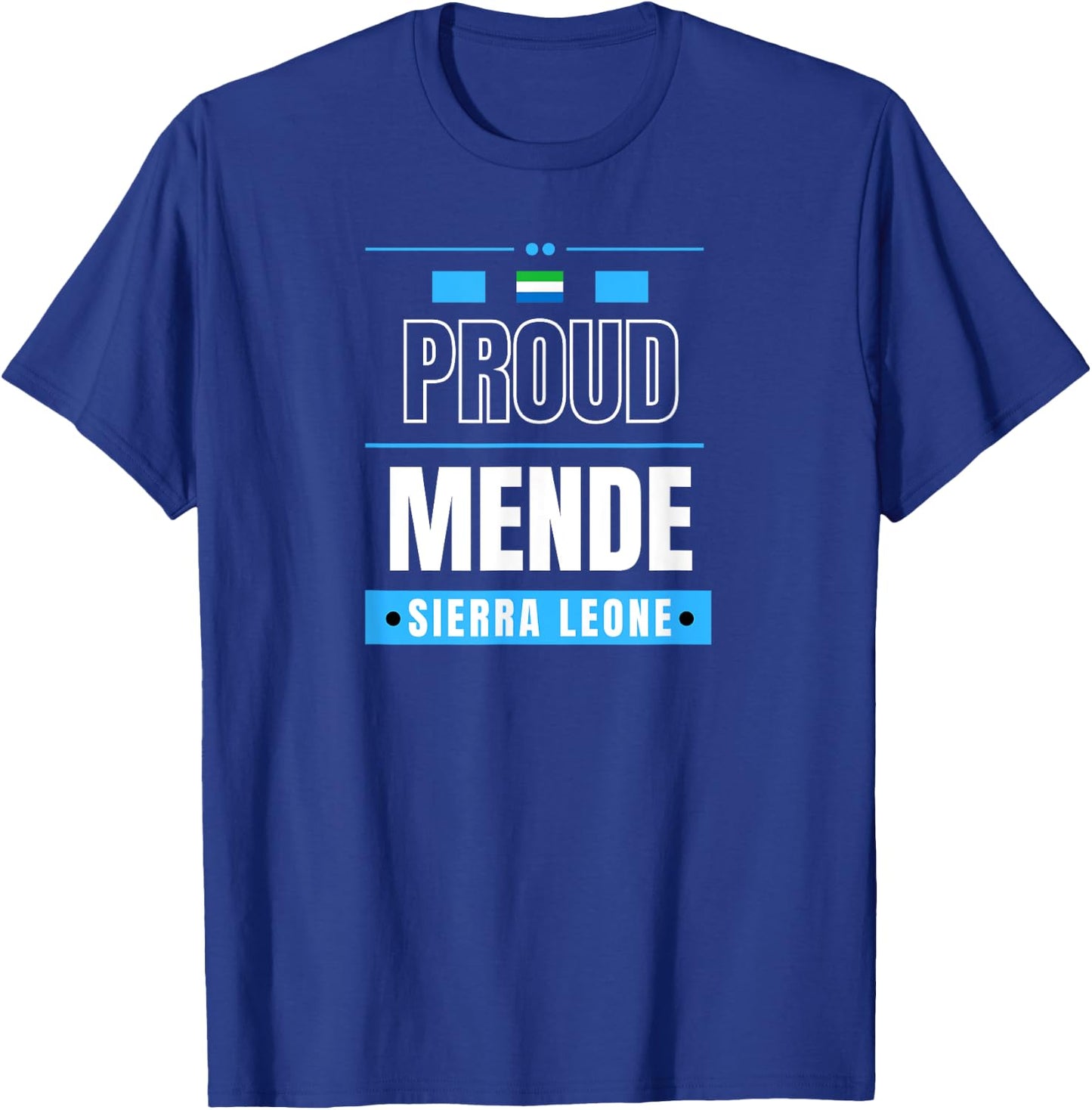 Proud Mende - Sierra Leone Culture Favorite Tribe T-Shirt - T-Shirt | Royal