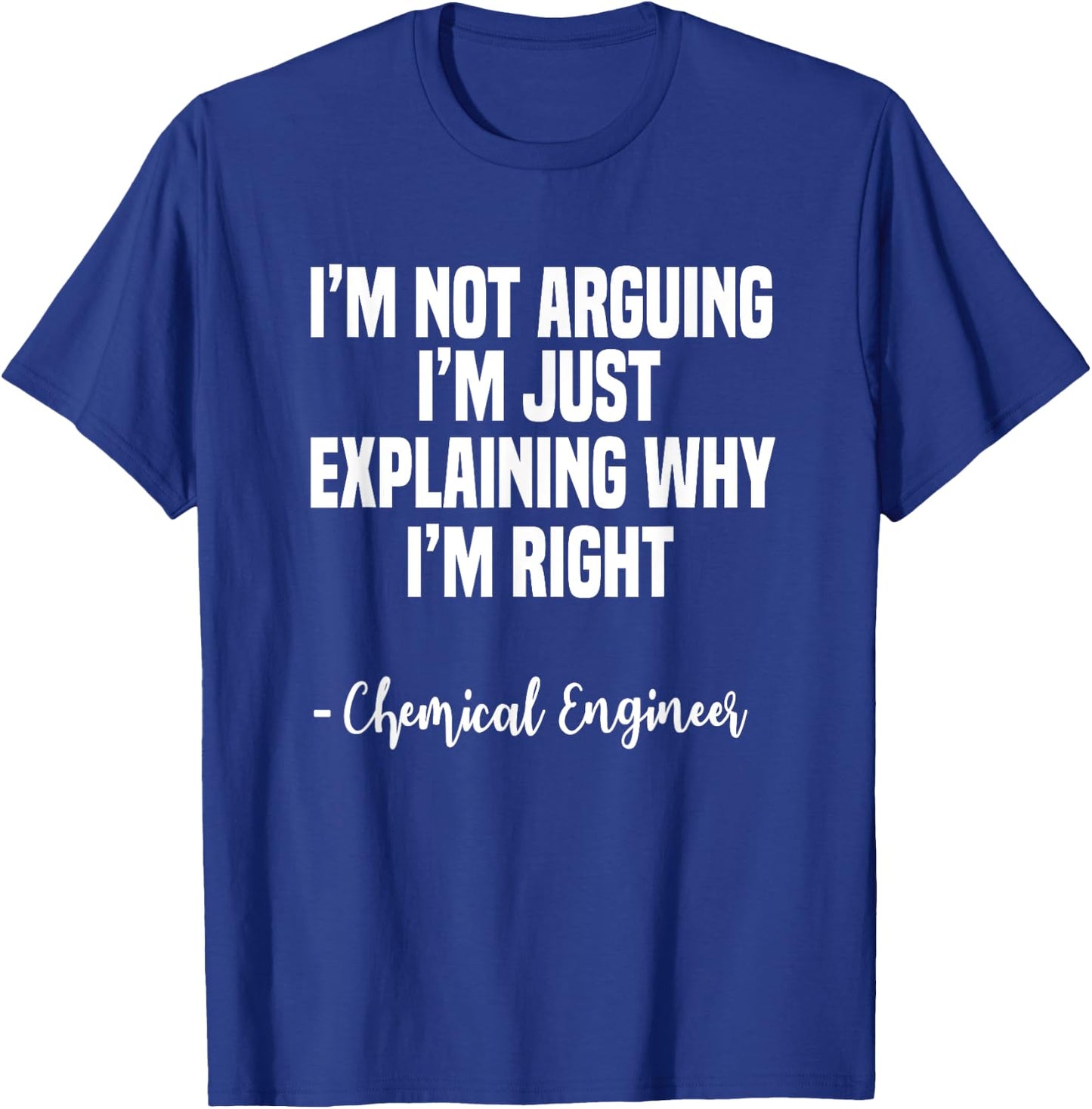 Chemical Engineer Process Science Engineering Industry T-Shirt - T-Shirt | Royal