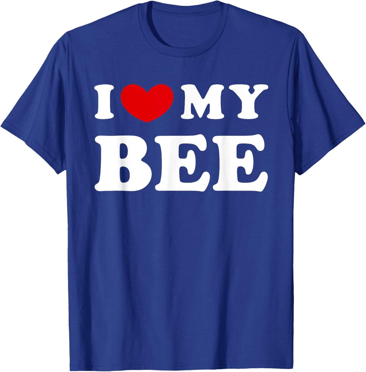 I Love My Bee, I Heart My Bee T-Shirt - T-Shirt | Royal