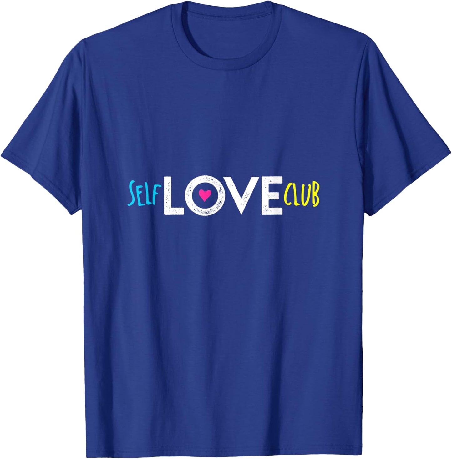 Self Love Club T-Shirt - T-Shirt | Royal