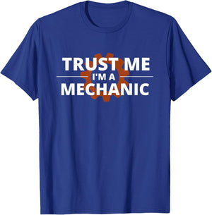 Trust Me I'm A Mechanic T-Shirt - T-Shirt | Royal