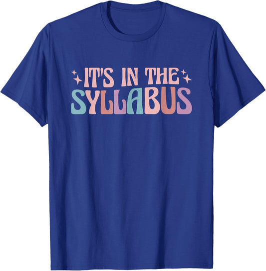 Elementary Teacher It's In The Syllabus T-Shirt - T-Shirt | Royal