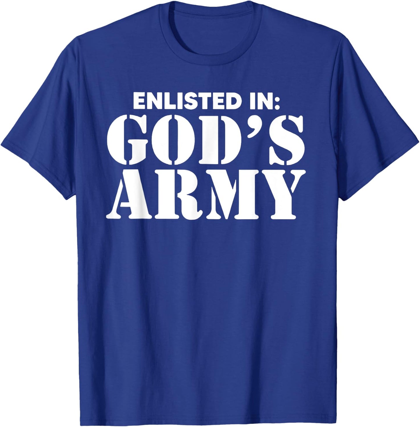 Enlisted In God's Army T-Shirt - T-Shirt | Royal