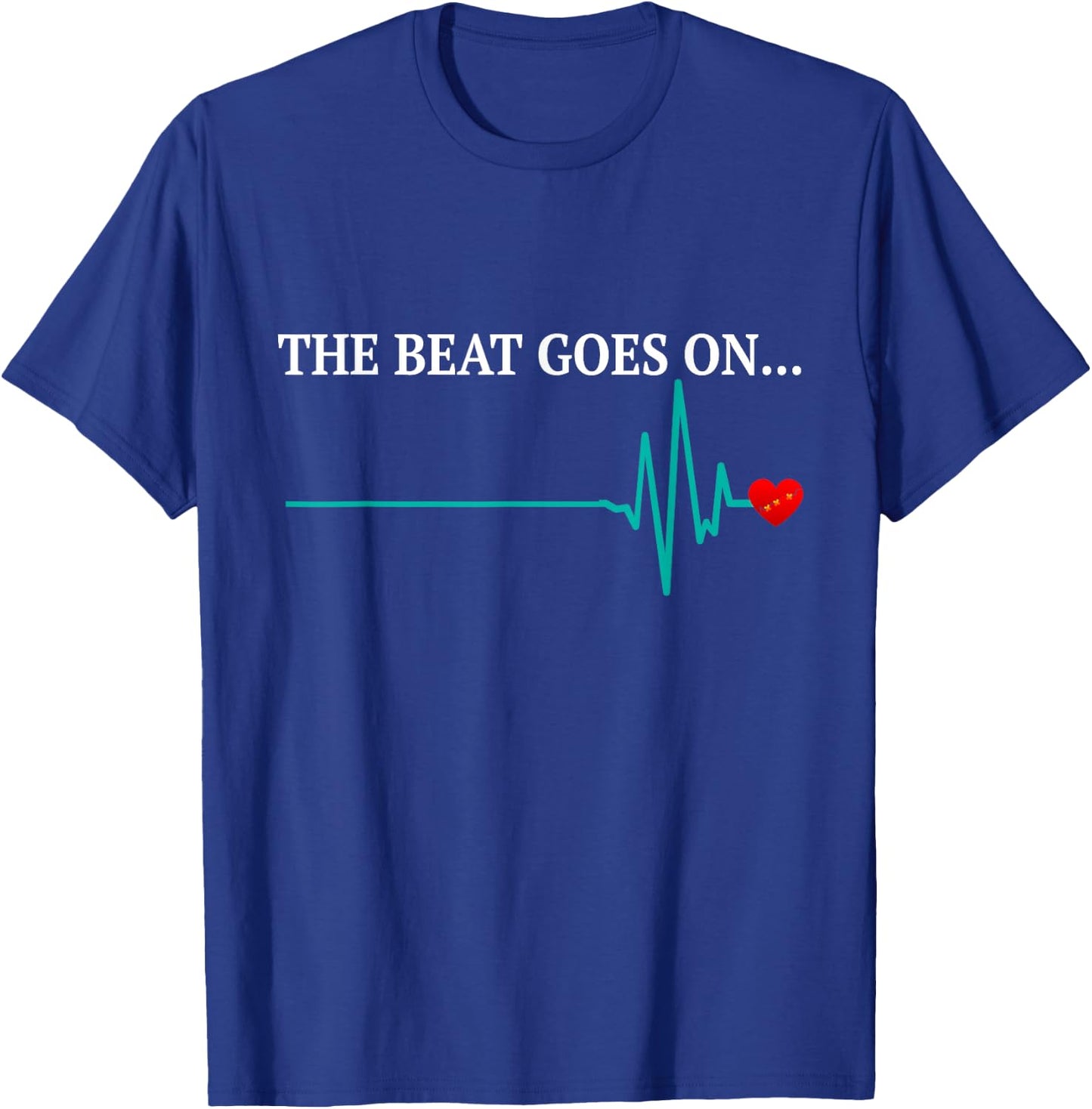 The Beat Goes Heart Attack Survivor Recovery Cardiac Arrest , Black T-Shirt - T-Shirt | Royal