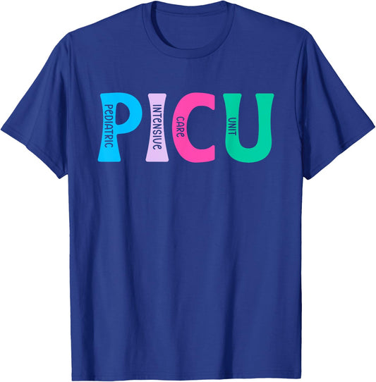 PICU Nurse PICU Nursing Pediatric ICU Nurse T-Shirt - T-Shirt | Royal