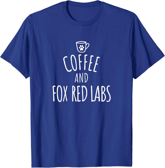 Coffee and Fox Red Labs Labrador Retriever Mom T-Shirt - T-Shirt | Royal