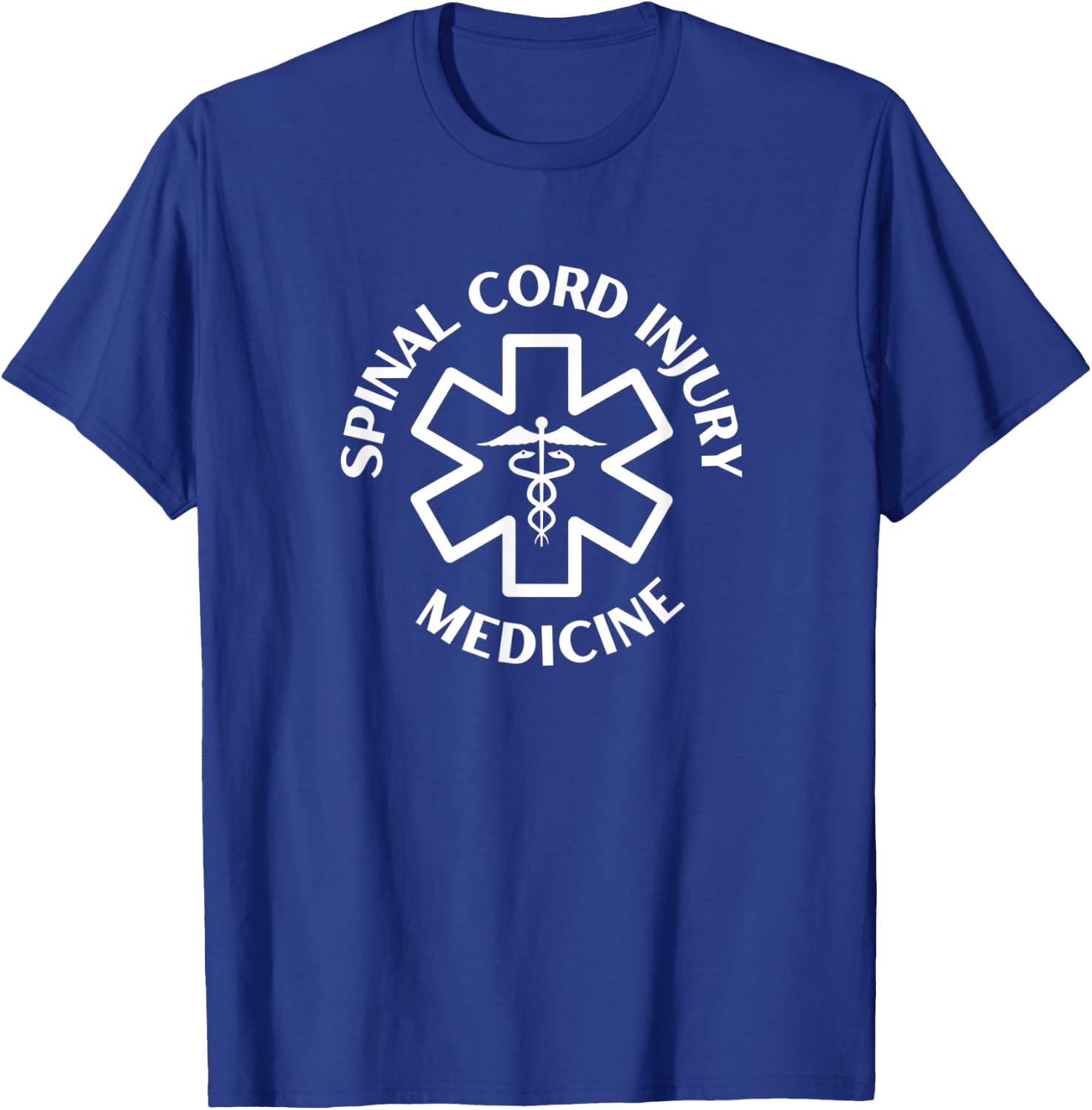 Spinal cord injury medicine Doctor Nurse Medical Caduceus T-Shirt - T-Shirt | Royal