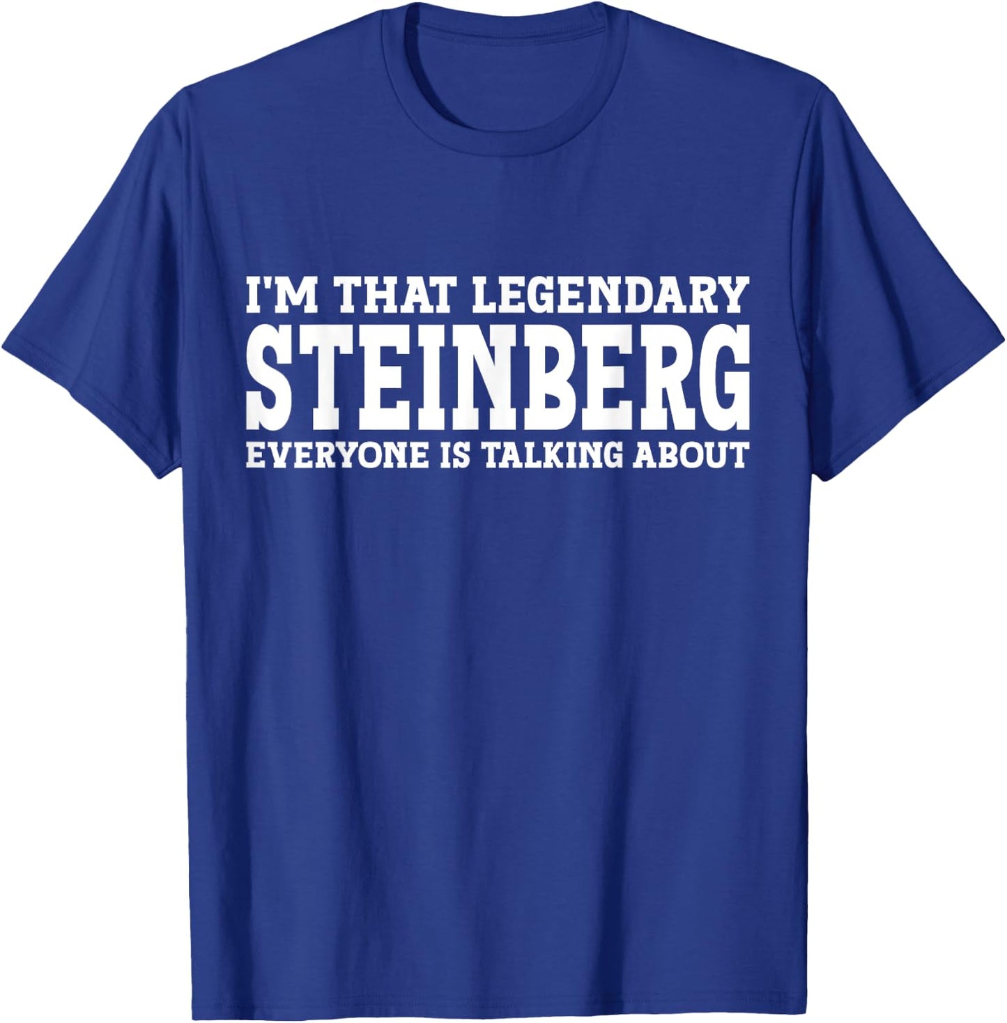 Steinberg Surname Funny Team Family Last Name Steinberg T-Shirt - T-Shirt | Royal