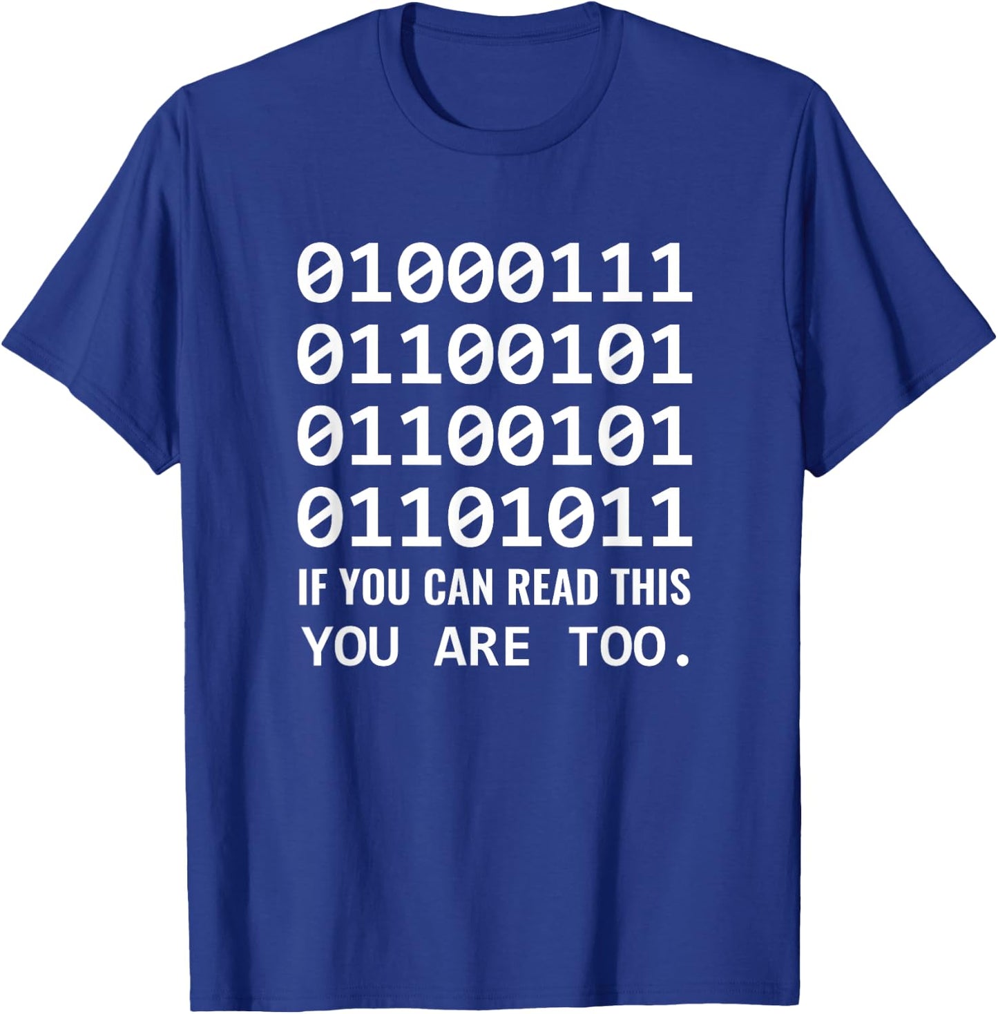 Geek Computer Binary Code for Developer Nerds & Admins T-Shirt - T-Shirt | Royal