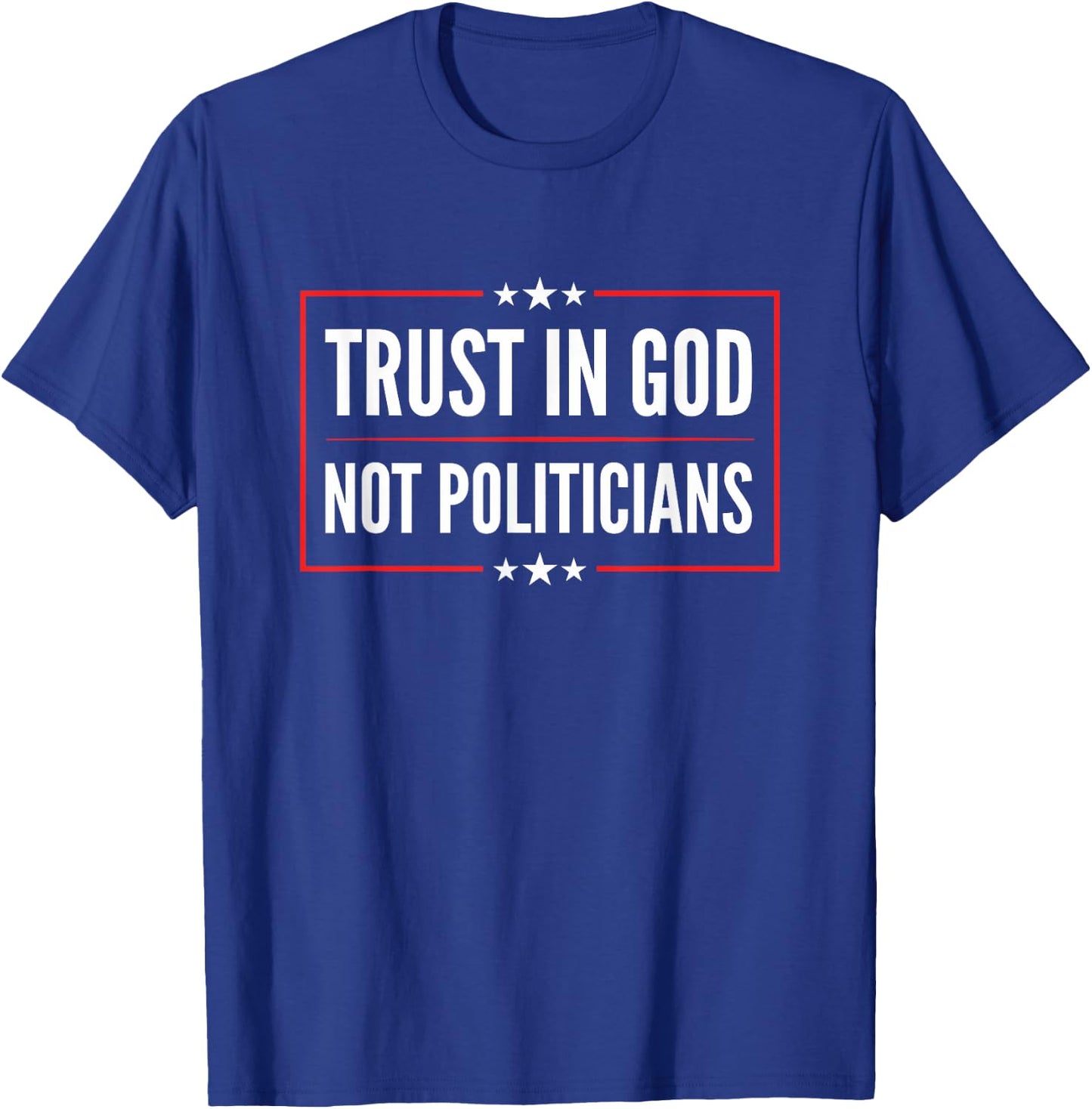 Trust In God Not Politicians Vintage American Flag T-Shirt - T-Shirt | Royal