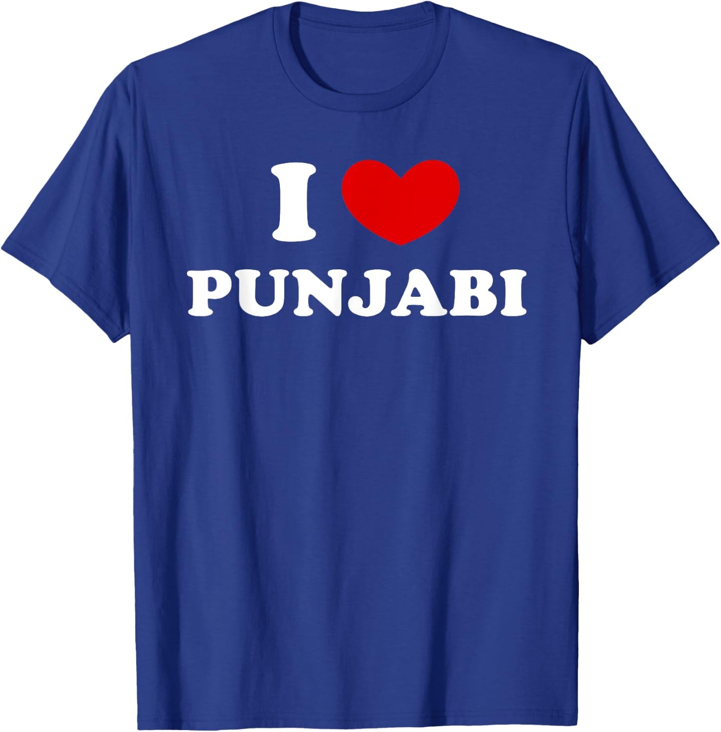 I Love Punjabi, I Heart Speaking Punjabi T-Shirt - T-Shirt | Royal