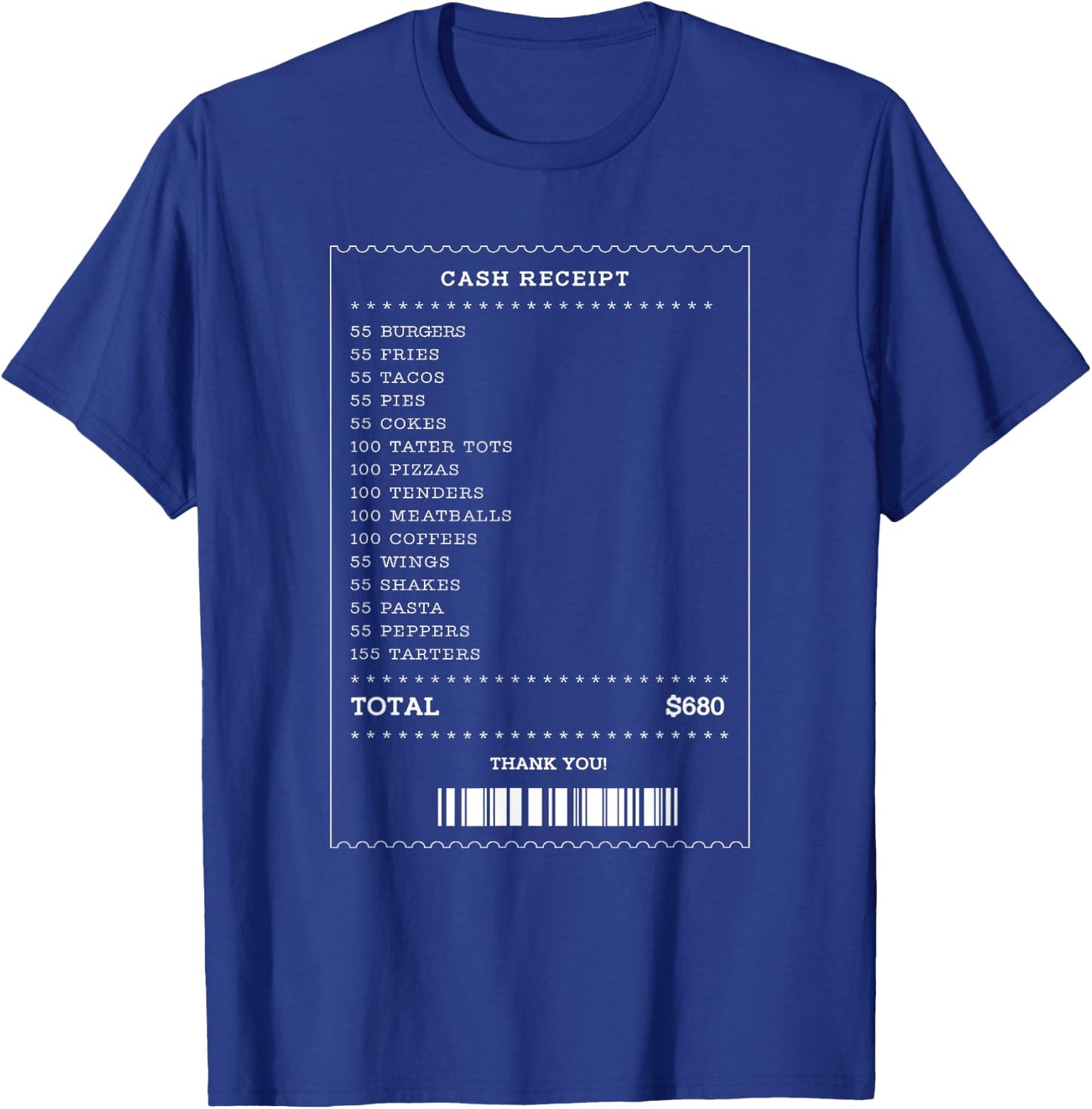 55 Burgers 55 Fries I Think You Should Leave receipt Design T-Shirt - T-Shirt | Royal