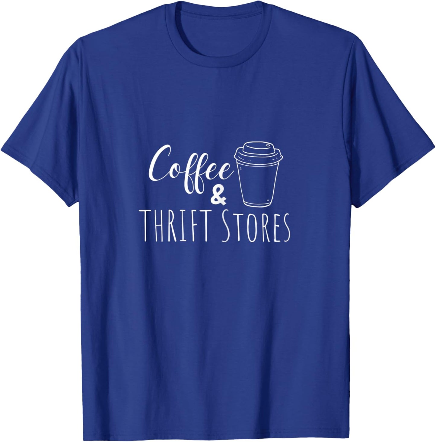 Coffee and Thrifting Thrift Store Shopper T-Shirt - T-Shirt | Royal