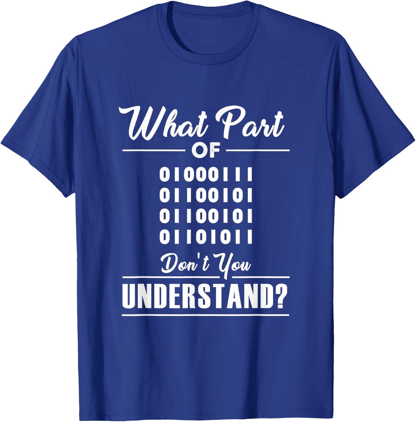 Funny Computer Binary Code Programmer Shirt Developer Geek T-Shirt - T-Shirt | Royal