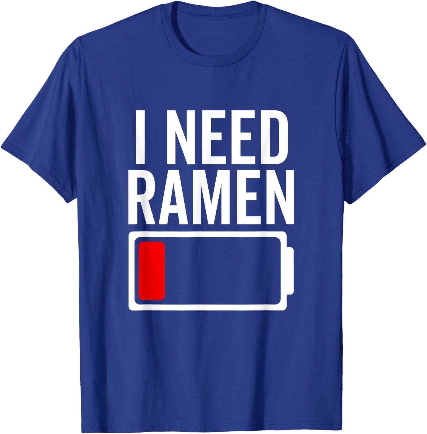 I Need Ramen Funny Noodle Love Food Japan Japanese Anime T-Shirt - T-Shirt | Royal