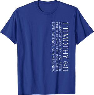 1 Timothy 6:11 Christian and Faith Themed Bible Verse Design T-Shirt - T-Shirt | Royal