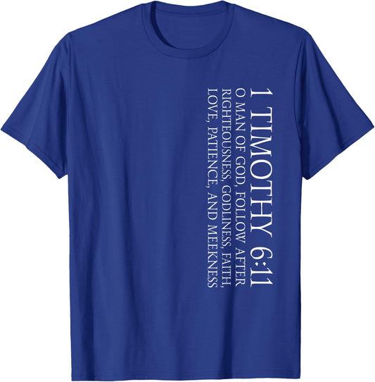 1 Timothy 6:11 Christian and Faith Themed Bible Verse Design T-Shirt - T-Shirt | Royal