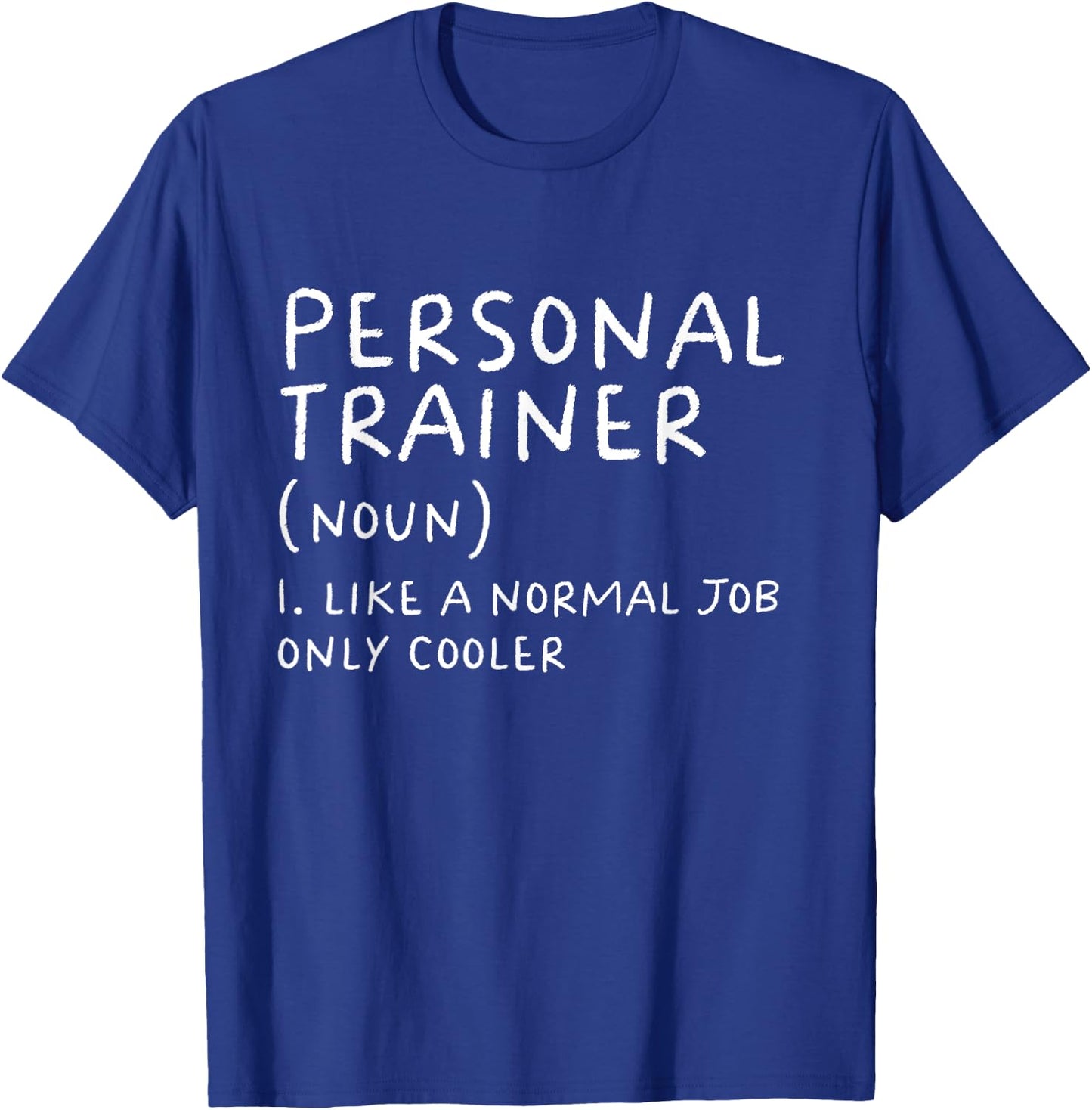 Personal Trainer Definition Funny Instructor Gym Sports T-Shirt - T-Shirt | Royal