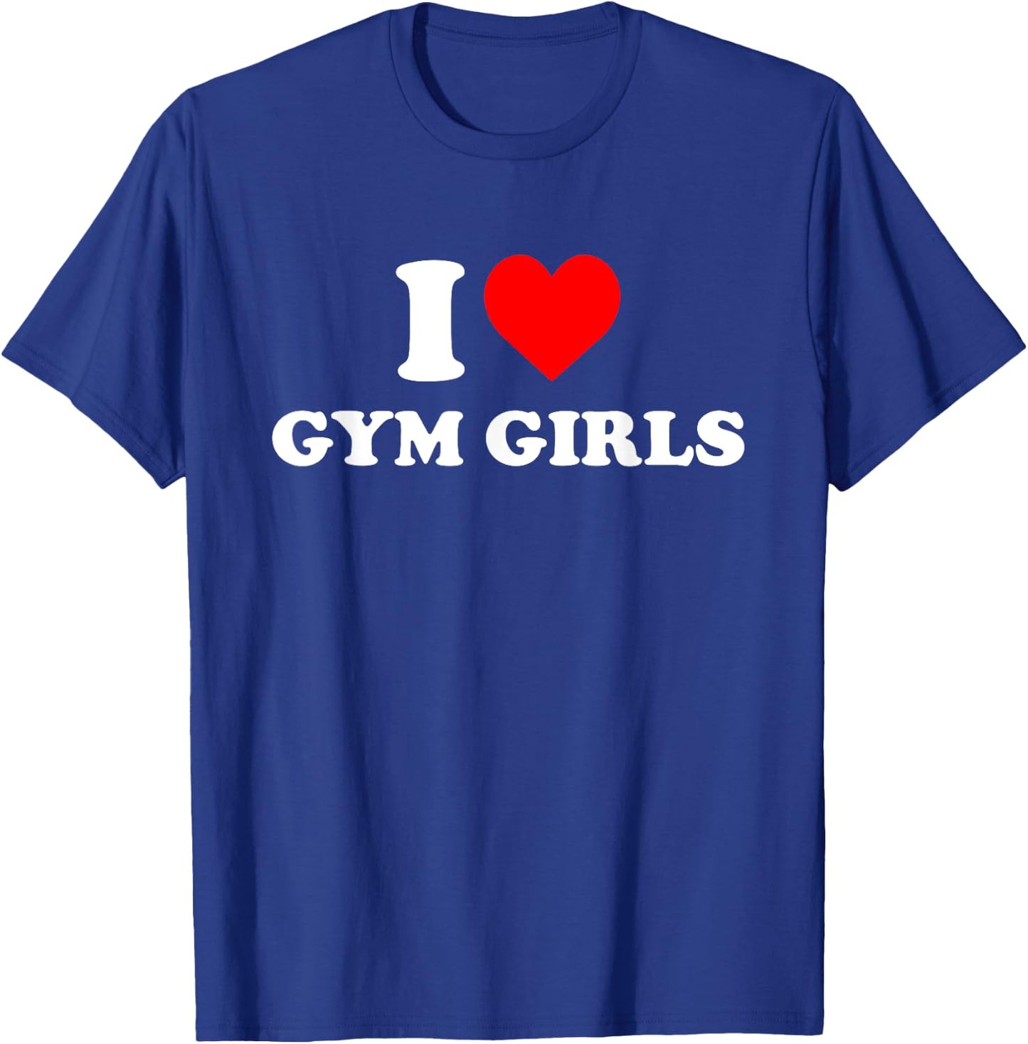 I Love Gym Girls Heart T-Shirt - T-Shirt | Royal