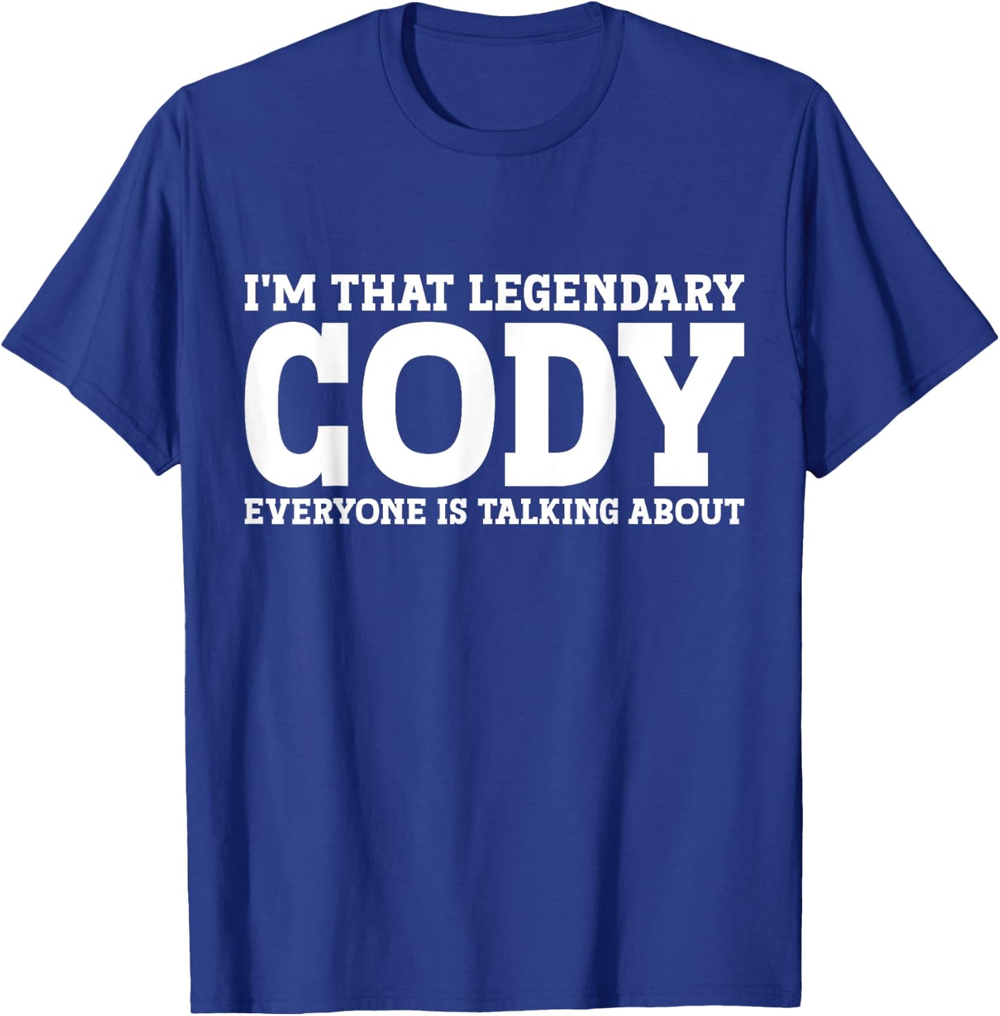 Cody Personal Name Funny Cody T-Shirt - T-Shirt | Royal