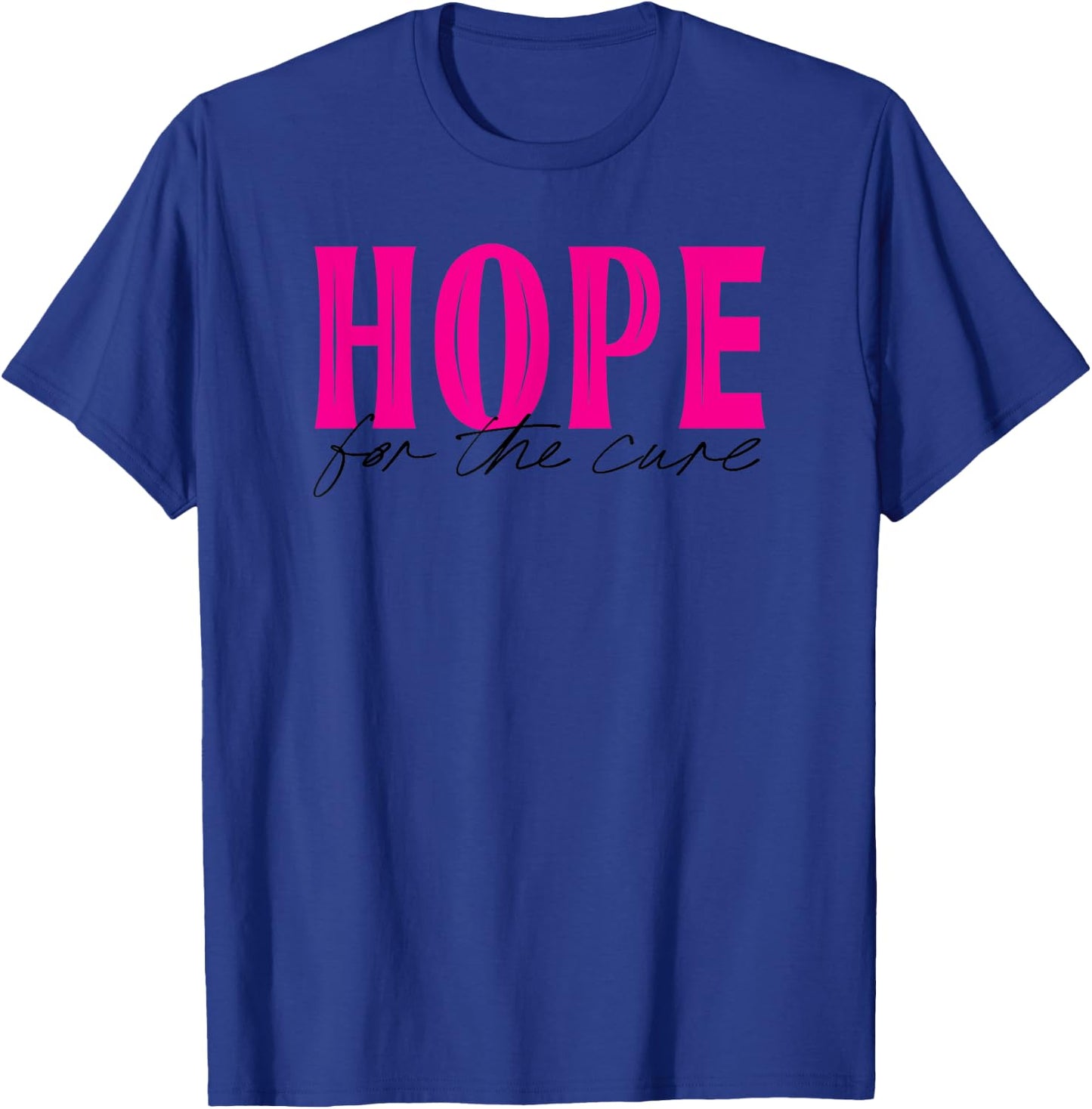 Hope for the Cure Pink Breast Cancer Awareness T-Shirt - T-Shirt | Royal
