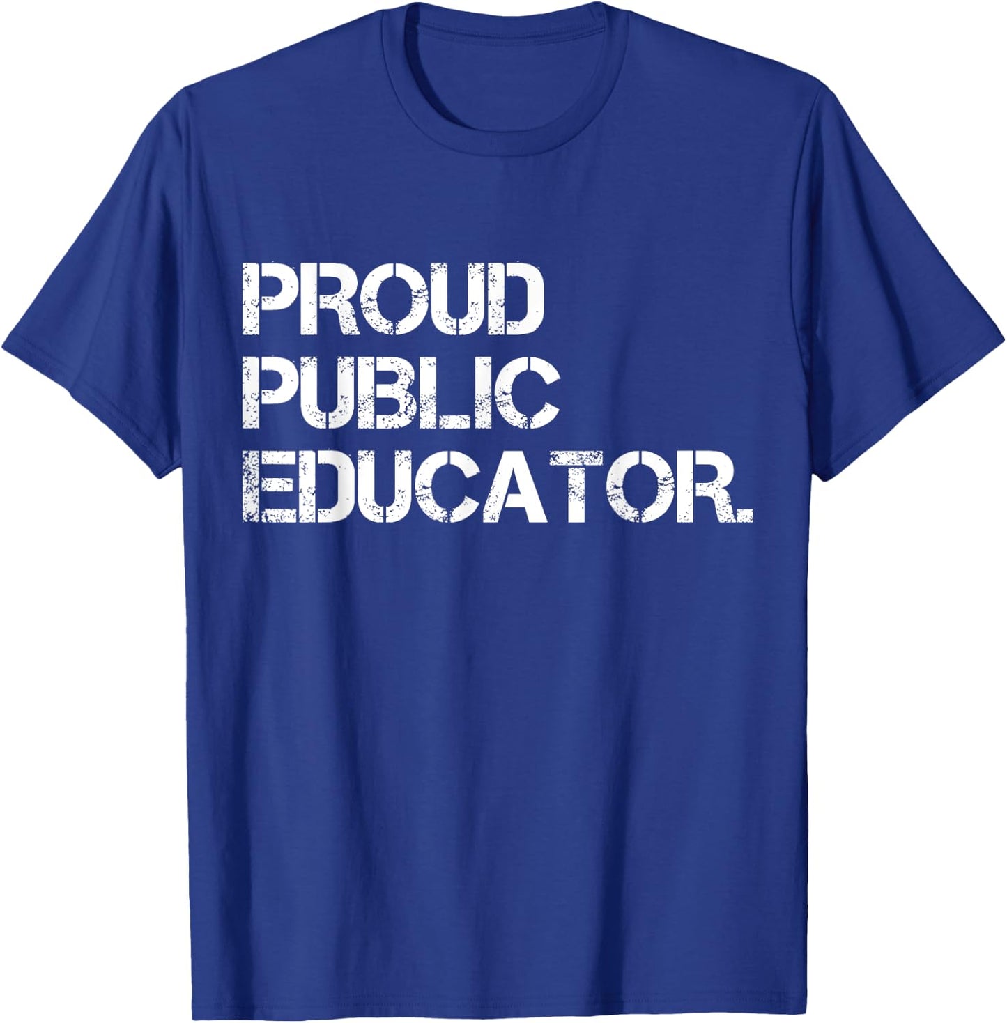 Proud Public Educator Funny Public School Teacher Apparel Women T-Shirt - T-Shirt | Royal