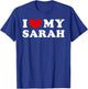 I Love My Sarah, I Heart My Sarah T-Shirt - T-Shirt | Royal