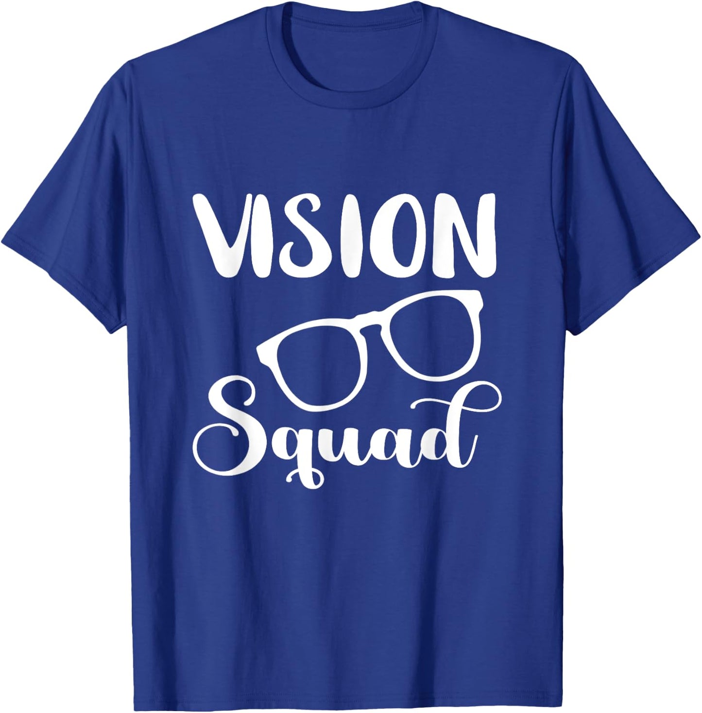 Optician Vision Squad Optometrist Eye Doctor Eye Glasses T-Shirt - T-Shirt | Royal