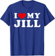 I Love My Jill, I Heart My Jill T-Shirt - T-Shirt | Royal