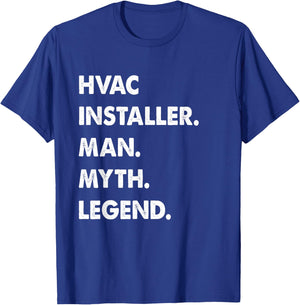 Hvac Installer Man Myth Legend T-Shirt - T-Shirt | Royal