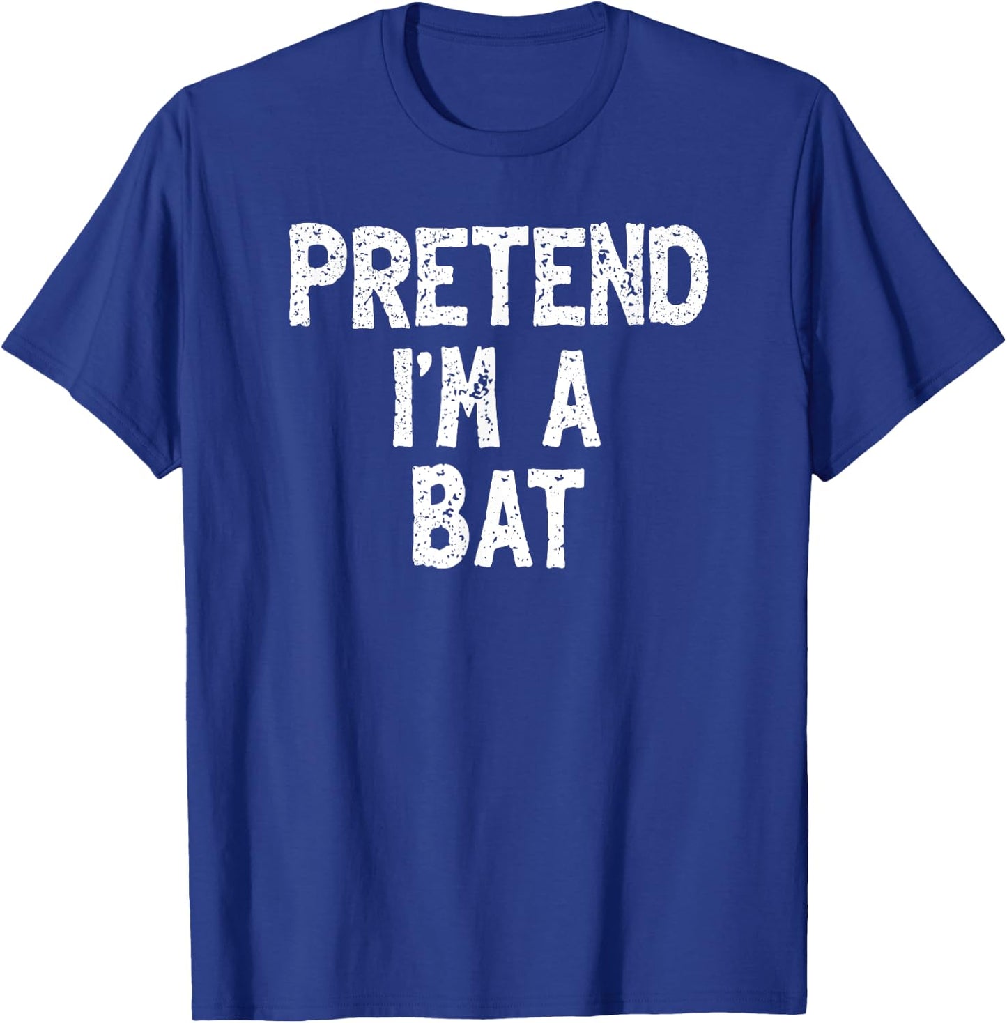 Pretend I'm a Bat Funny Lazy Easy Halloween Costume T-Shirt - T-Shirt | Royal