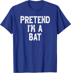 Pretend I'm a Bat Funny Lazy Easy Halloween Costume T-Shirt - T-Shirt | Royal