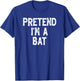 Pretend I'm a Bat Funny Lazy Easy Halloween Costume T-Shirt - T-Shirt | Royal