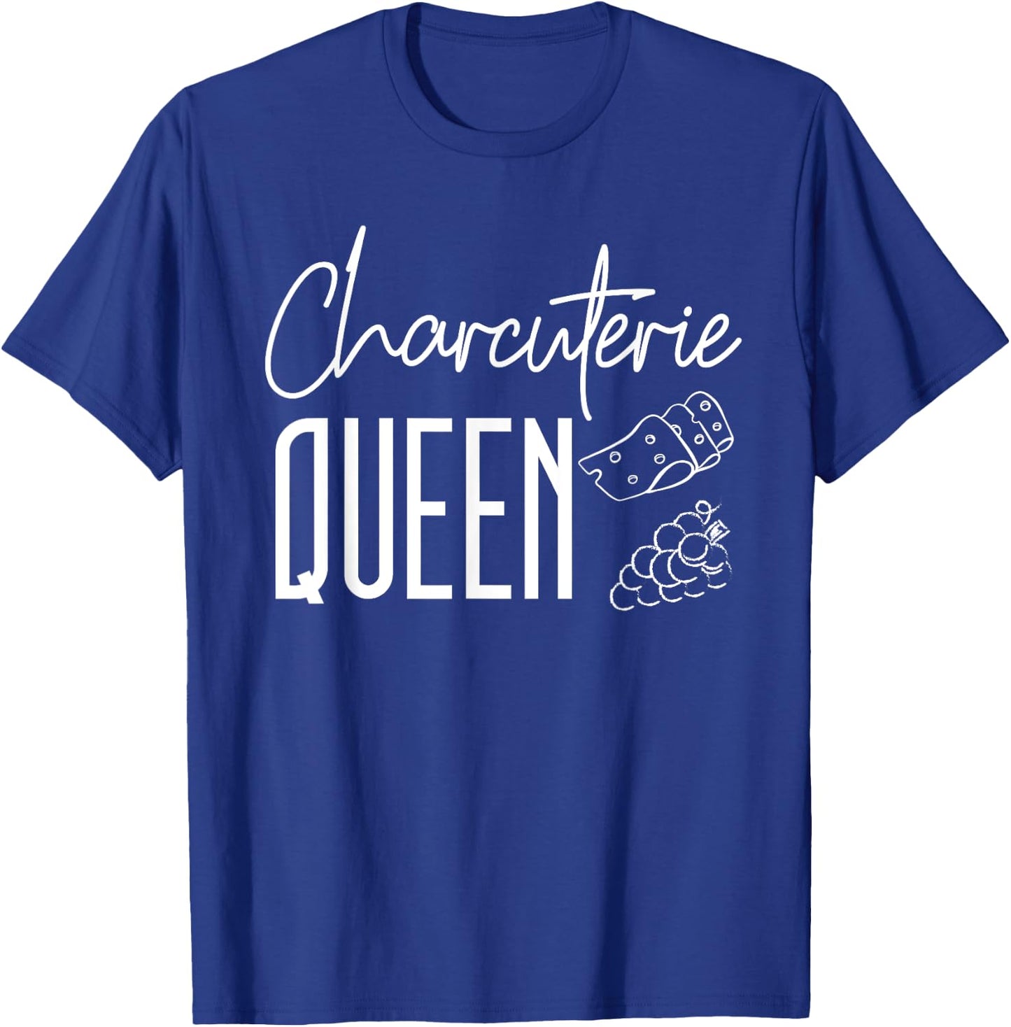 Charcuterie Queen Shirt Charcuterie Board Saying T-Shirt - T-Shirt | Royal