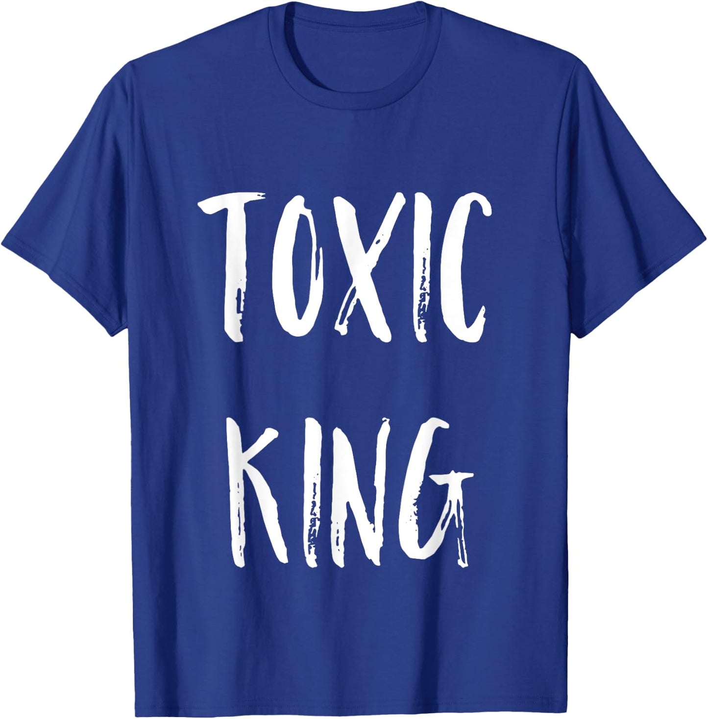 Toxic King T-Shirt - T-Shirt | Royal