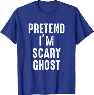 Pretend I'm A Scary Ghost Costume Halloween Easy Lazy T-Shirt - T-Shirt | Royal