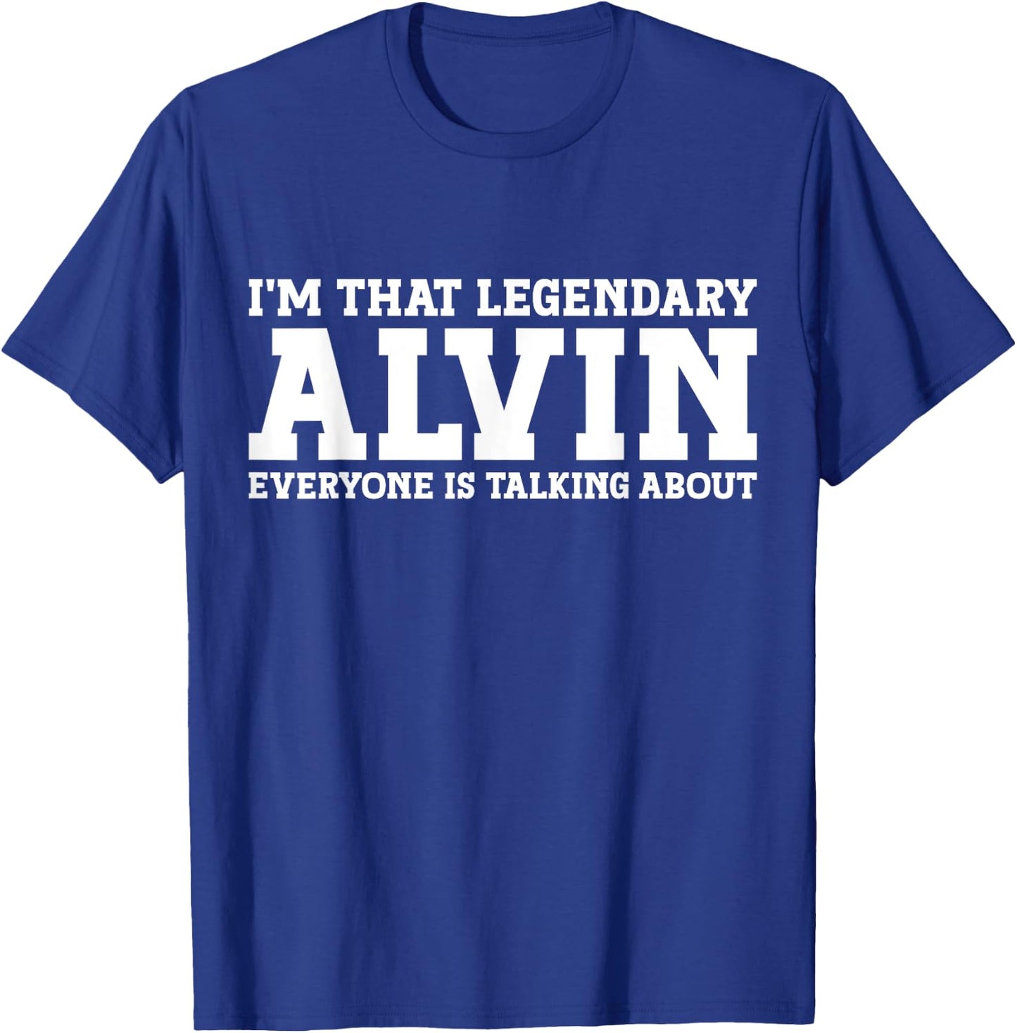 Alvin Personal Name Funny Alvin T-Shirt - T-Shirt | Royal