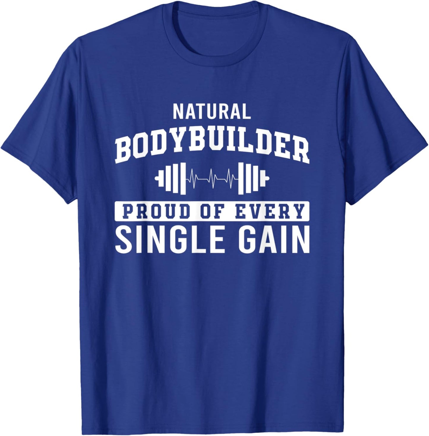 Funny all natty workout for weightlift natural bodybuilder T-Shirt - T-Shirt | Royal