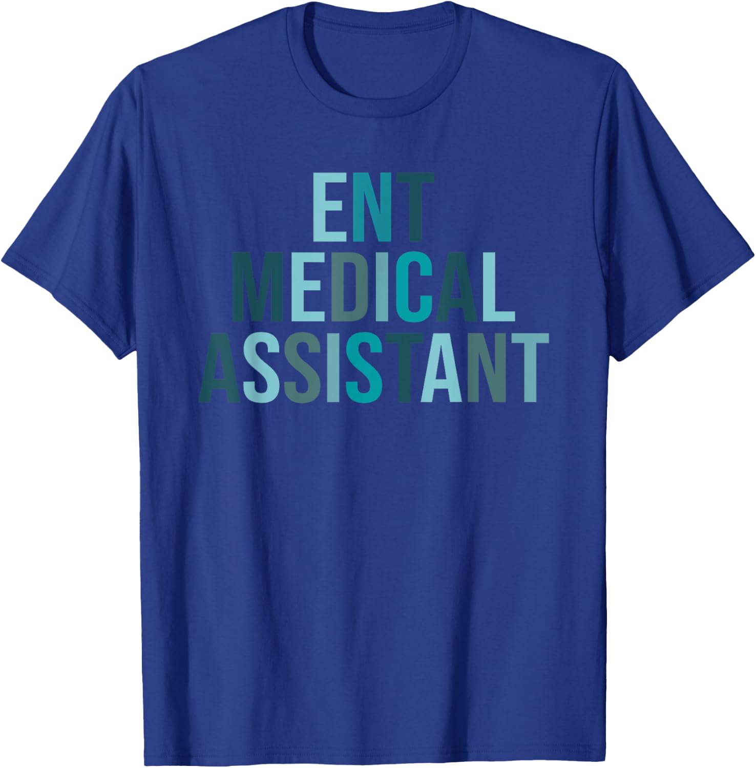 ENT Nurse Otolaryngology ENT Medical Assistant T-Shirt - T-Shirt | Royal