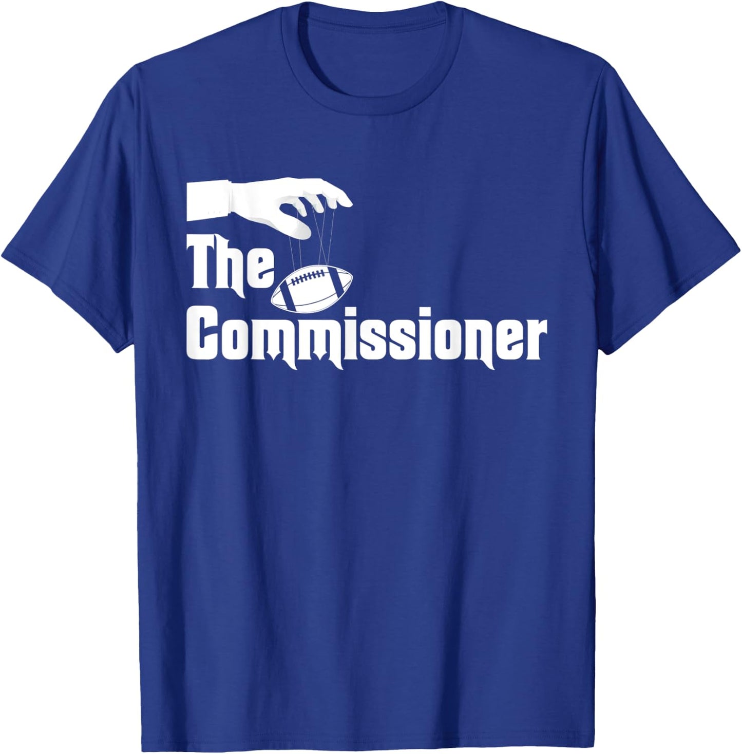The Commissioner Funny Fantasy Football T-Shirt - T-Shirt | Royal