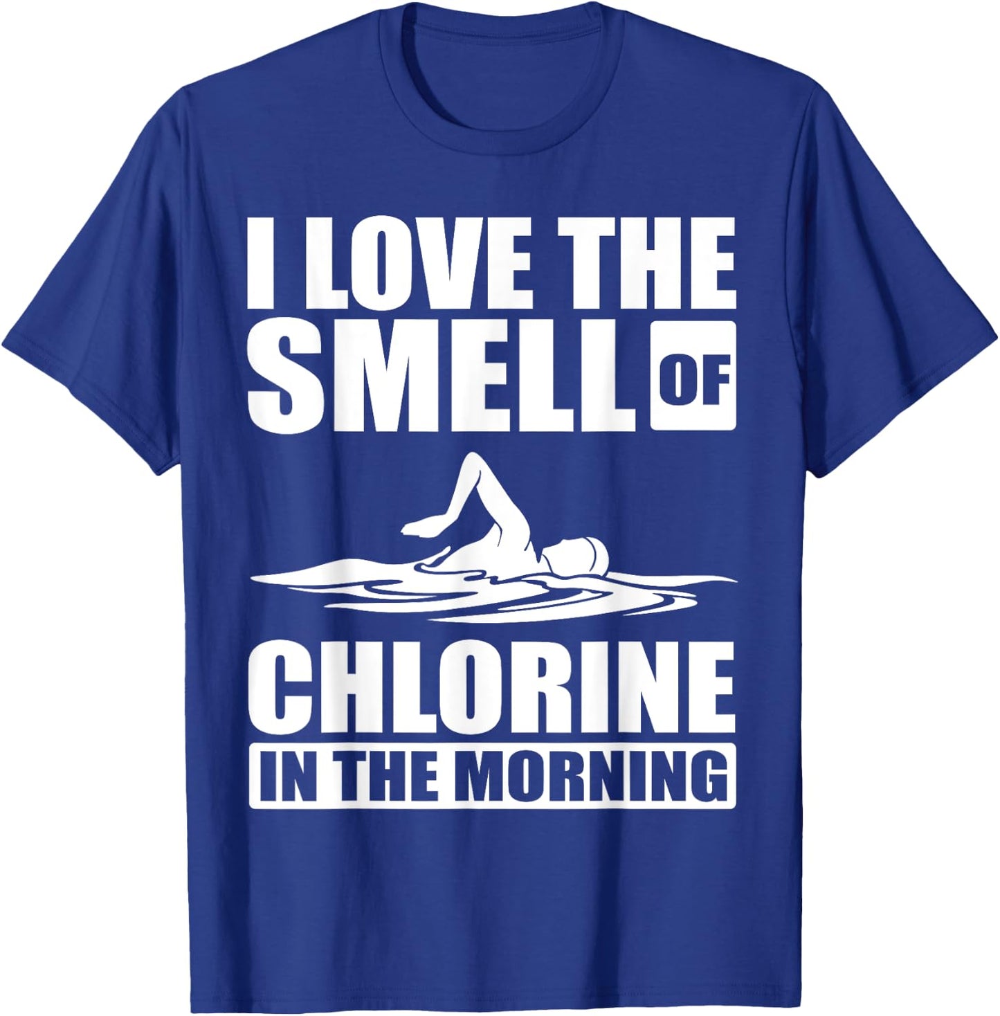 Cool Swimming Art Men Women Swimmer Swim Lover Pool Chlorine T-Shirt - T-Shirt | Royal