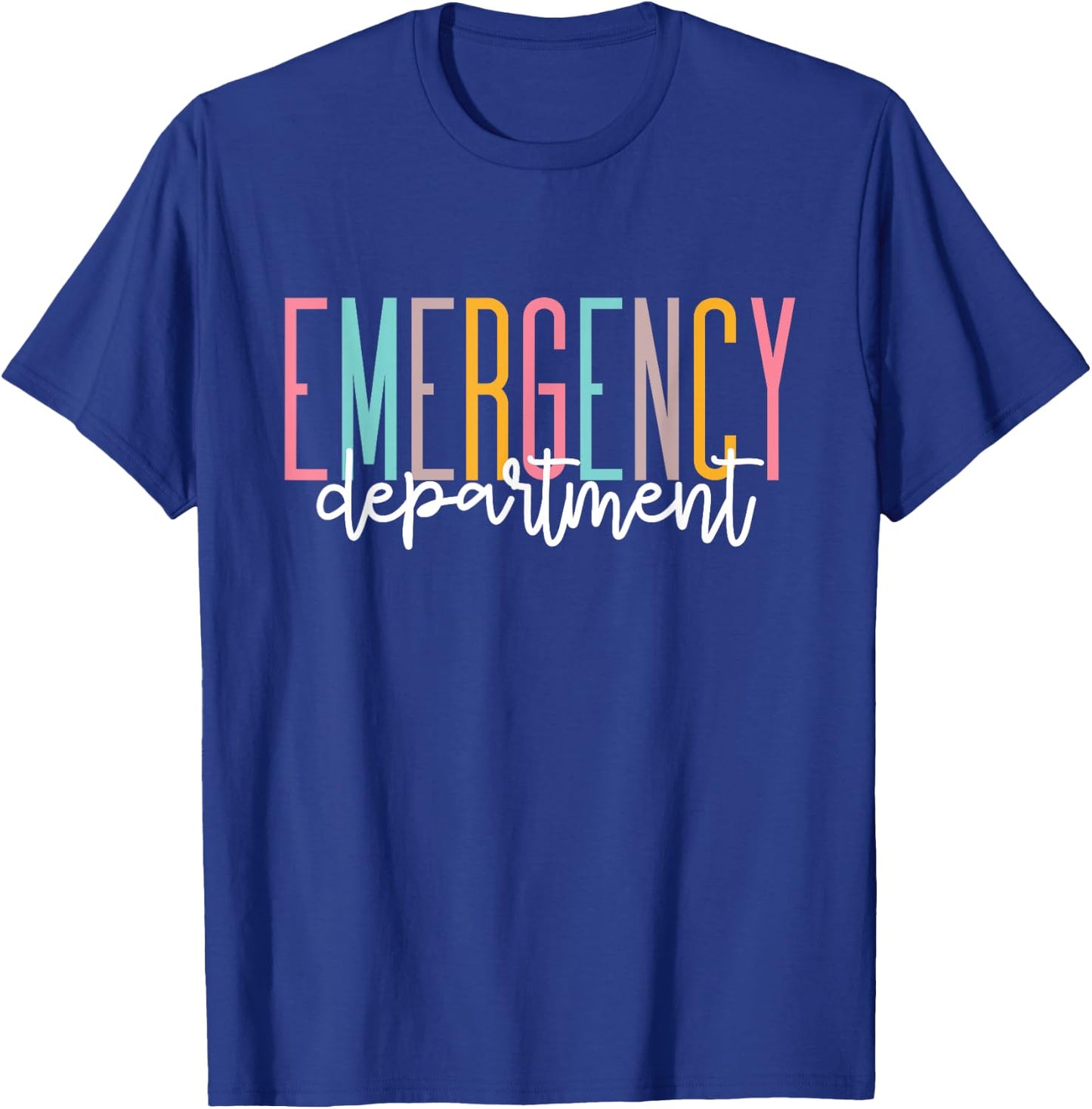 Emergency Department Emergency Room Healthcare Nursing T-Shirt - T-Shirt | Royal