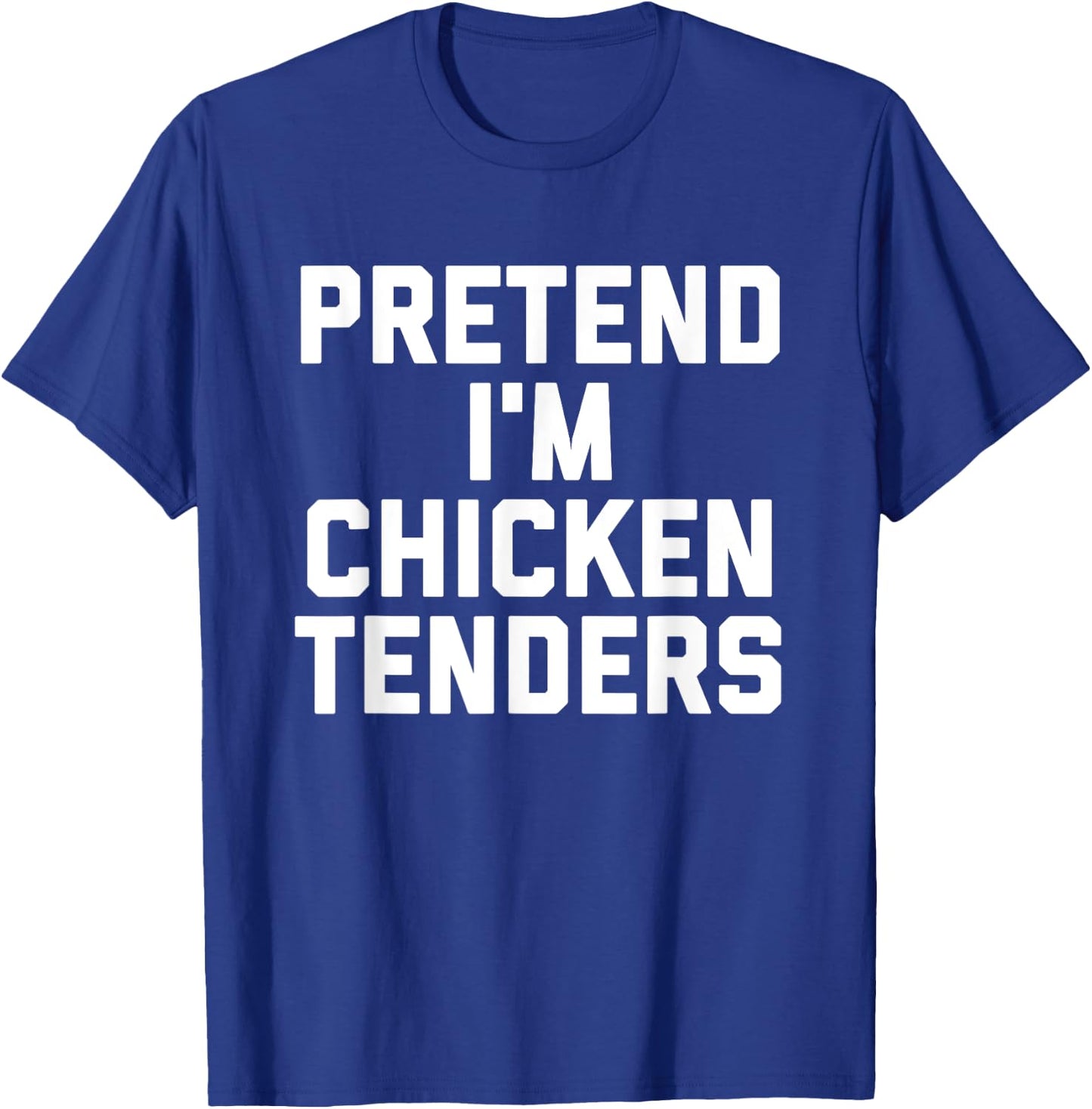 Chicken Tenders Funny Lazy Halloween Costume T-Shirt - T-Shirt | Royal