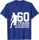 60 Years of Being Awesome Soccer 60th Birthday T-Shirt - T-Shirt | Royal