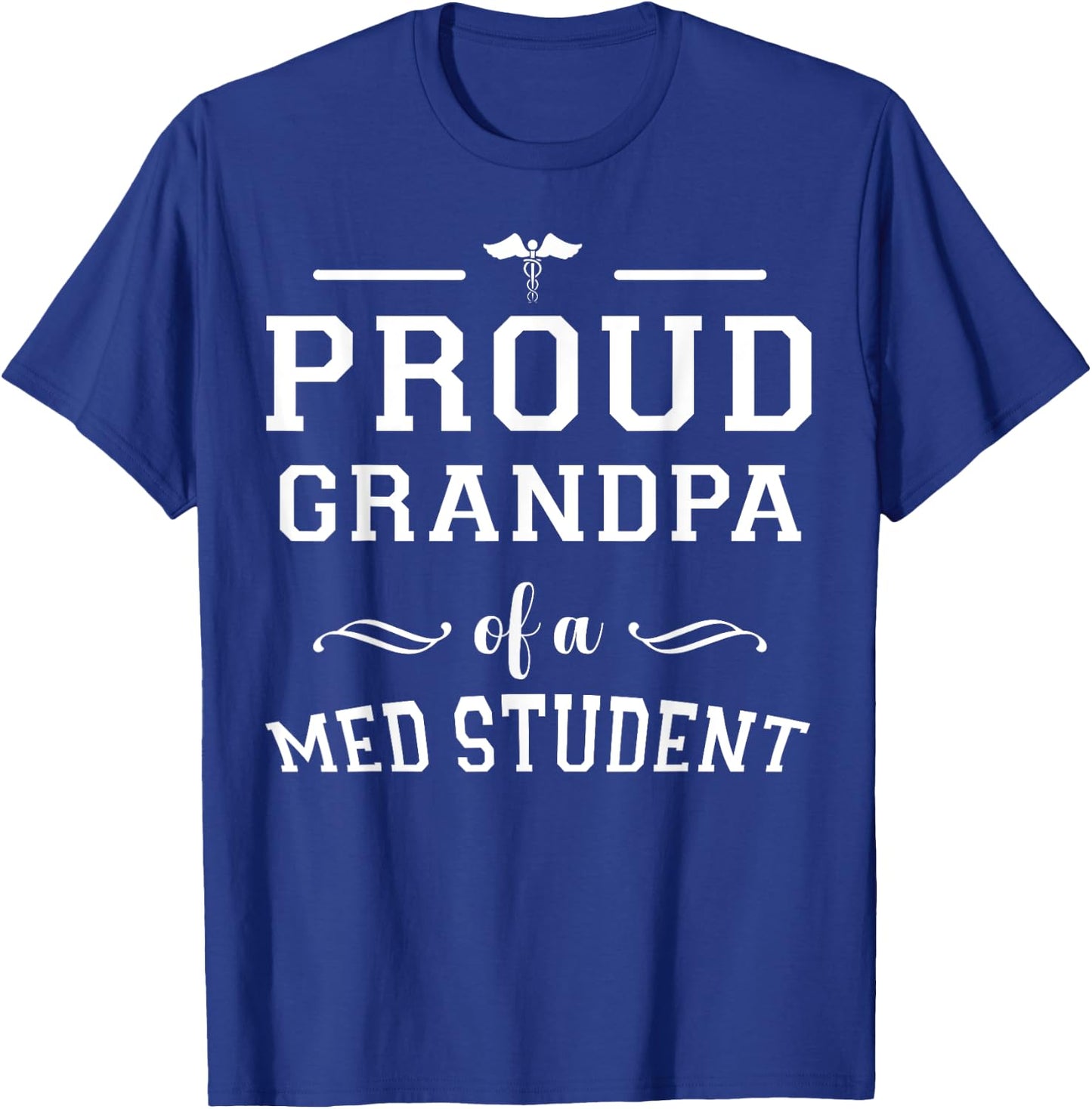 Proud Grandpa of Medical Student Grad Class of 2026 Family T-Shirt - T-Shirt | Royal