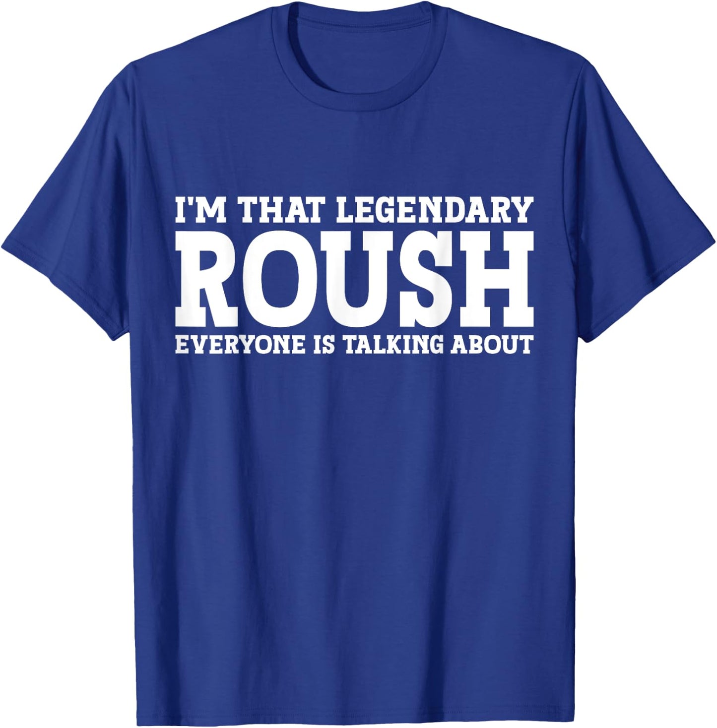 Roush Surname Funny Team Family Last Name Roush T-Shirt - T-Shirt | Royal