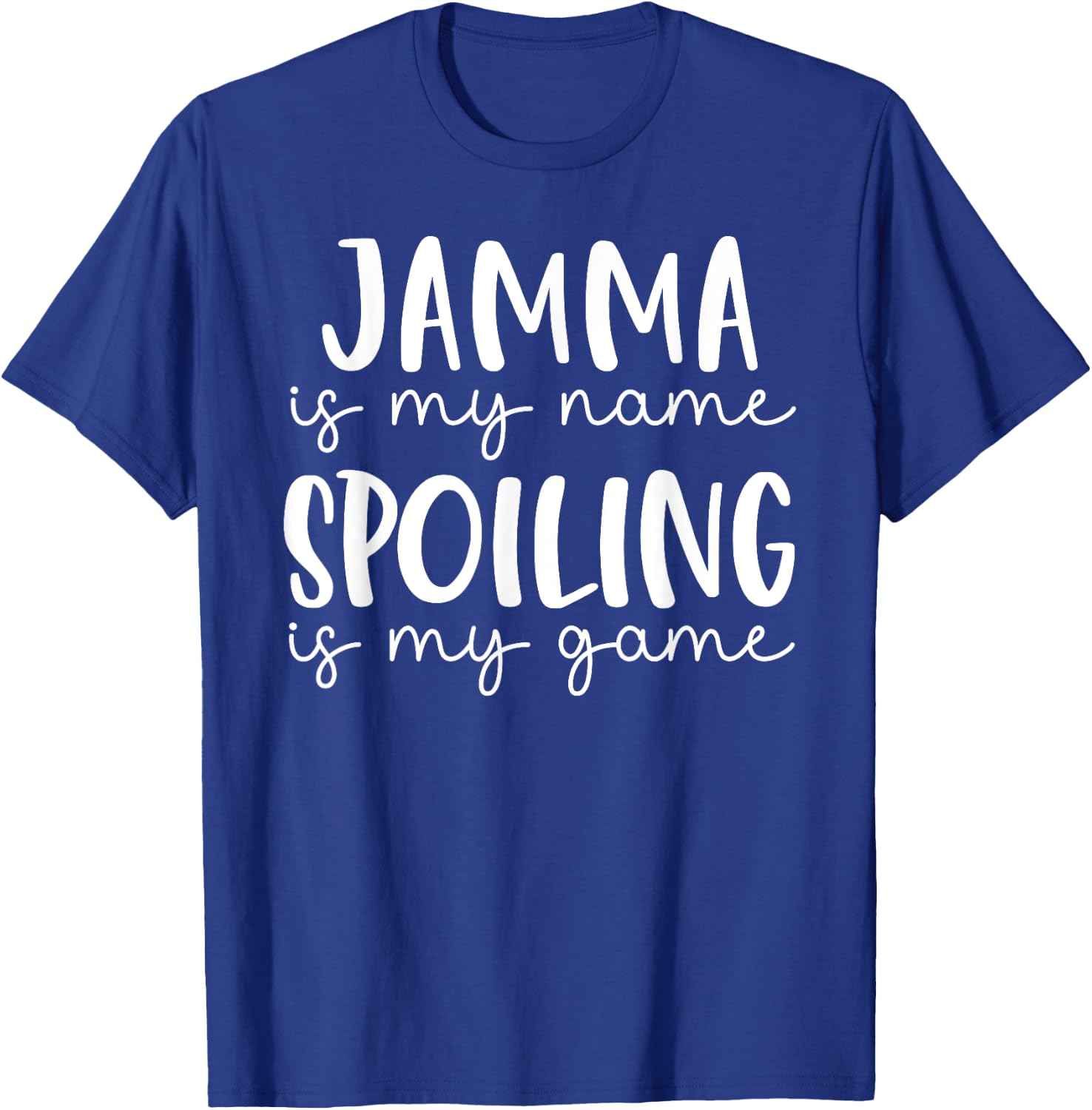 Jamma is My Name Spoiling is My Game Funny Jamma T-Shirt - T-Shirt | Royal